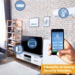 9 Benefits of Having Home Security Solutions.