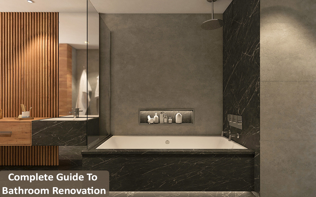 Complete Guide To Bathroom Renovation