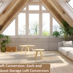 Garage Loft Conversion: Each and Everything About Garage Loft Conversion