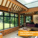 How To Plan A Home Extension In United Kingdom?