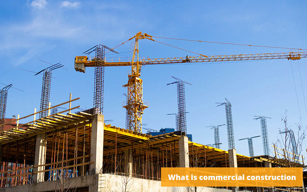 What is commercial construction?